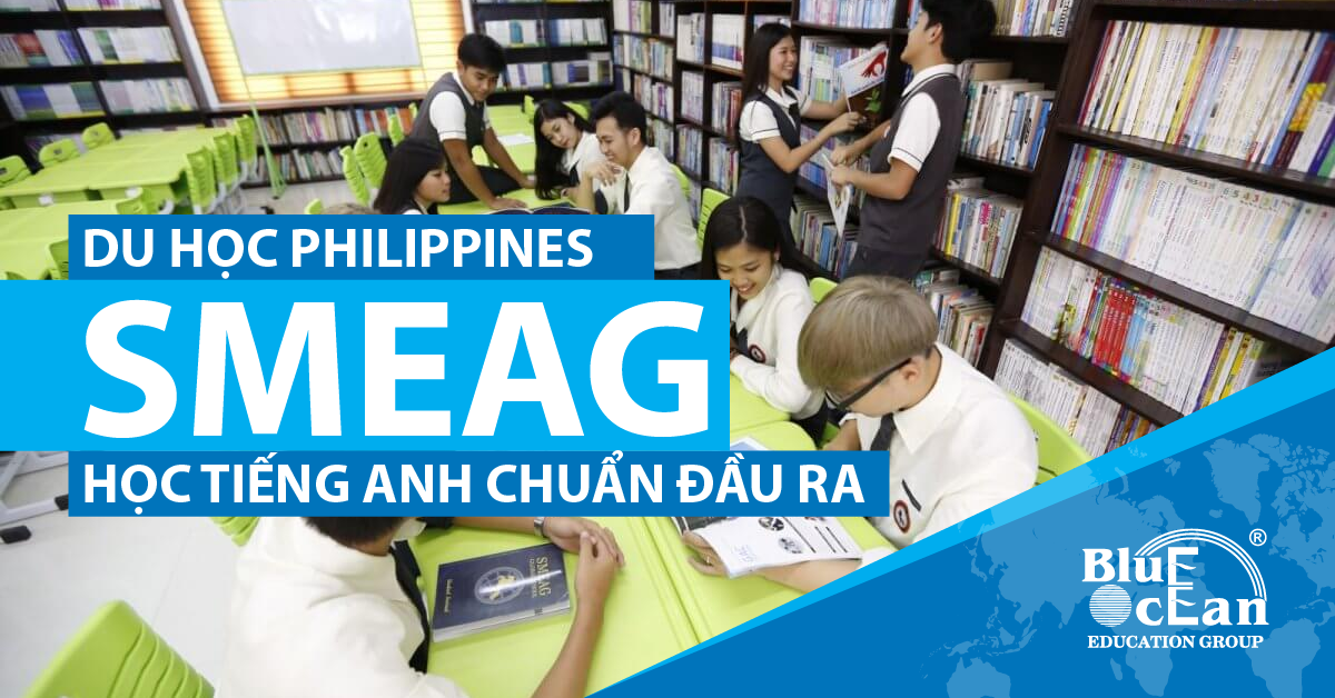 CÙNG SMEAG – PHILIPINES HỌC TIẾNG ANH CHUẨN ĐẦU RA