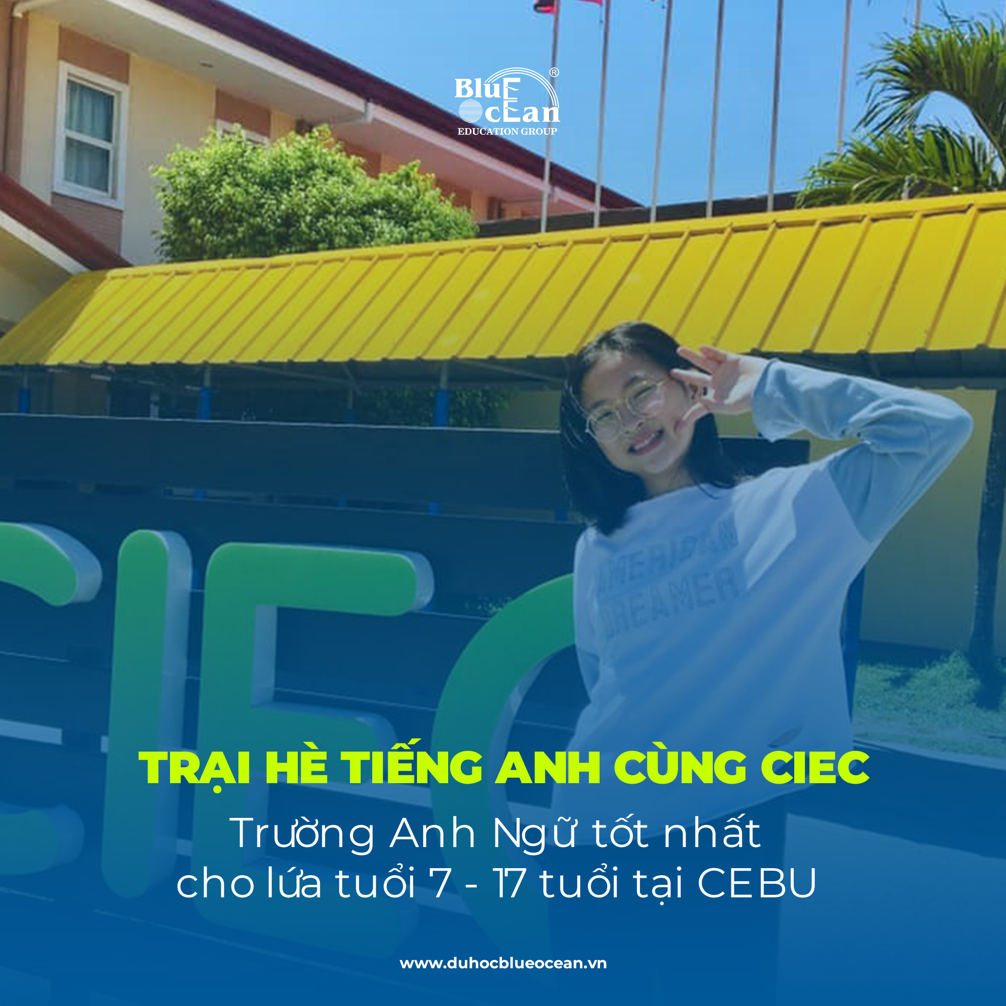 TRẠI HÈ PHILIPPINES – TRẠI HÈ TIẾNG ANH CÙNG CIEC – TRƯỜNG ANH NGỮ TỐT NHẤT CHO LỨA TUỔI 7-17 TẠI CEBU